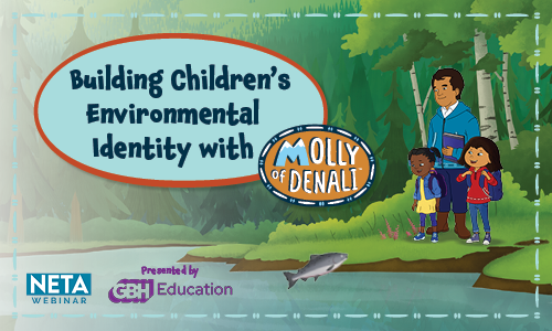 Building Children's Environmental Identity with MOLLY OF DENALI. NETA Webinar presented by GBH Education.